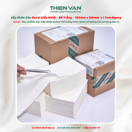 Decal Nhiệt 100mm x 150mm 1 Xấp 500 Tem