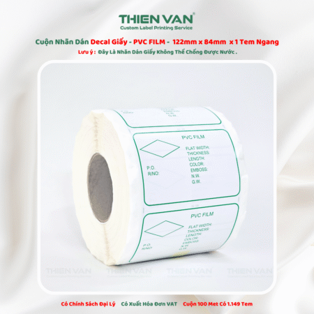 122mm x 84mm x 1 Tem Ngang  Decal Cuộn PVC FILM In Màu